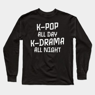 K pop allday k drama all night Long Sleeve T-Shirt